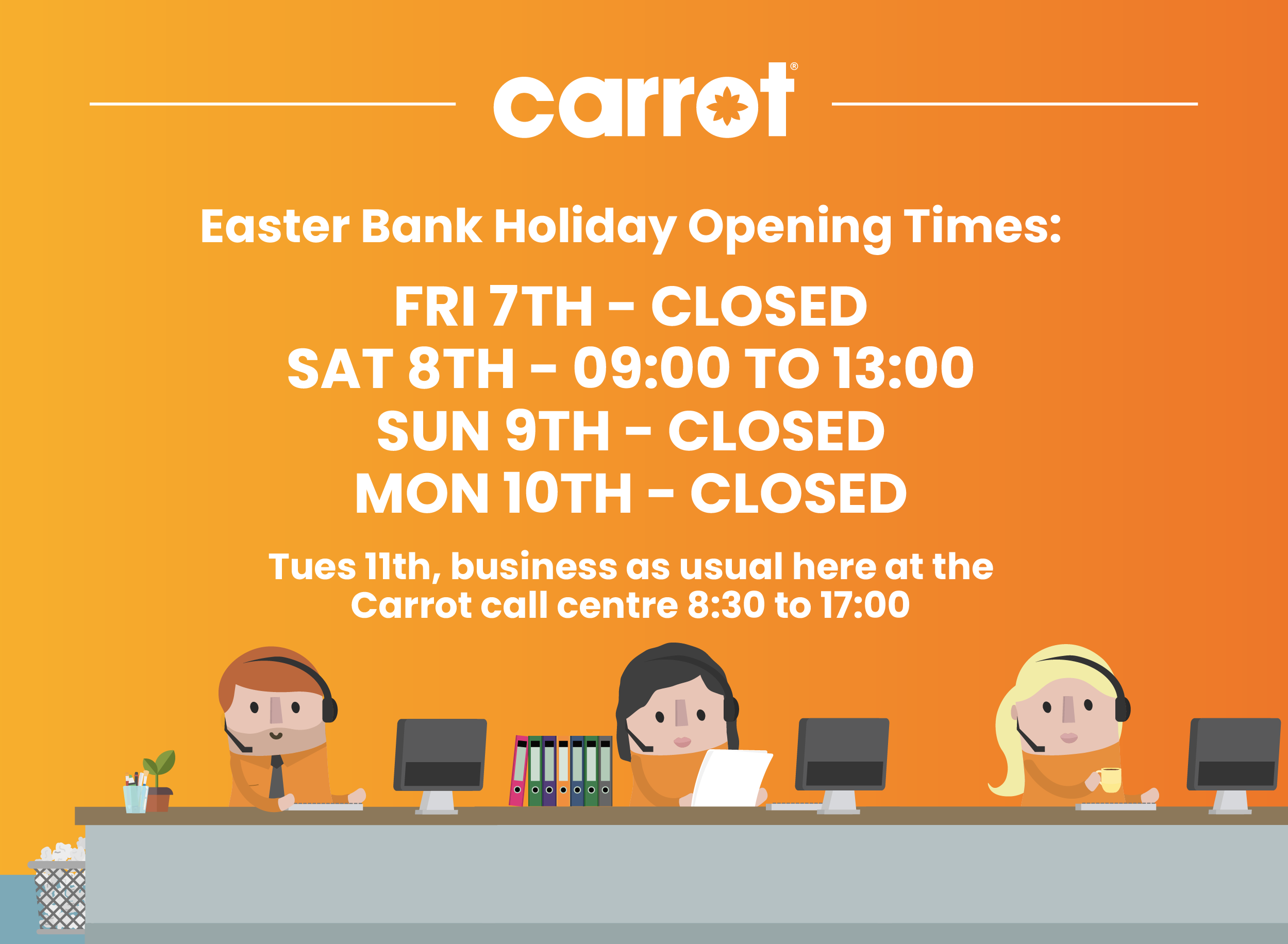 Easter opening hours: Closed Friday, Sunday and Monday. Open from 9am until 1pm on Easter Saturday.